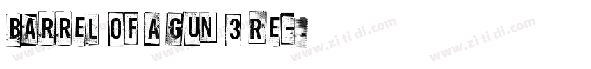 Barrel Of A Gun 3 Re字体转换